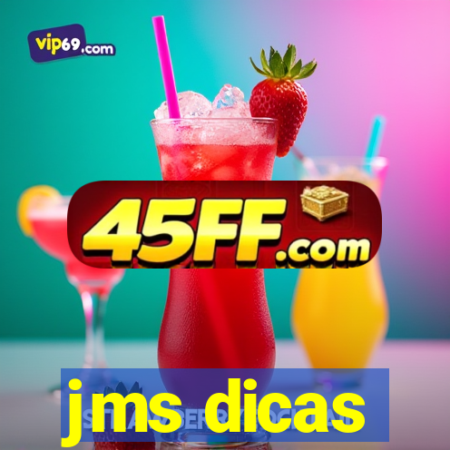 jms dicas